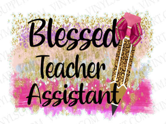 *Blessed Teacher Assistant -  HTV Transfer