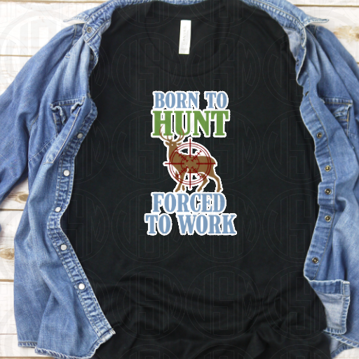 *Born to Hunt Forced to Work Transfer