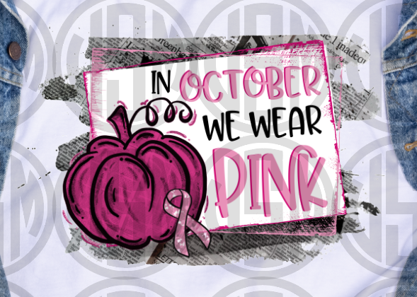 *In October We Wear Pink 2 - Transfer