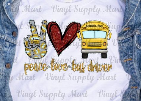 *Peace Love Bus Driver Transfer